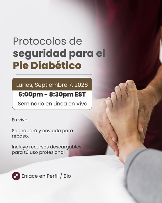 Protocolos de Seguridad para el Pie Diabético | Septiembre 7 | 📍Zoom en Vivo
